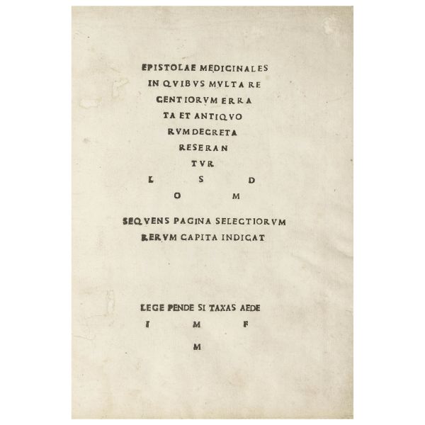 Manardi, Giovanni. Epistolae medicinales in quibus multa recentiorum errata et antiquorum decreta reserantur. Ferrara, Odonino, 1521.