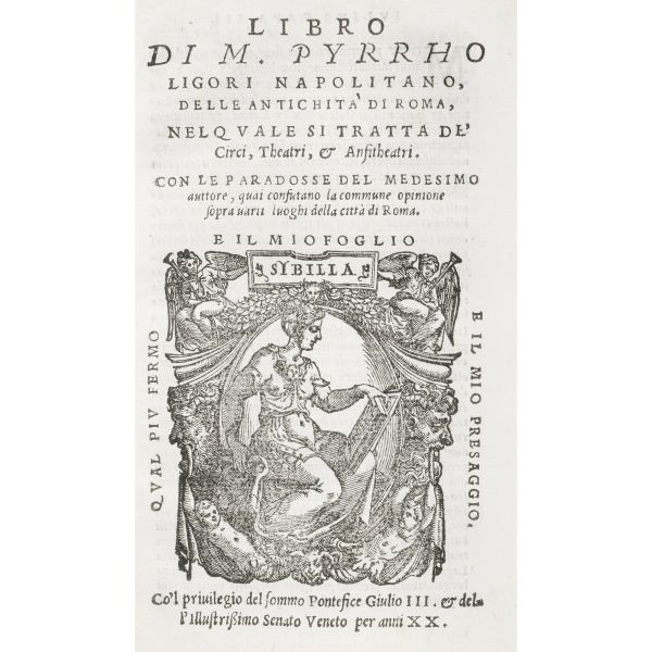 Ligorio, Pirro. Libro delle antichità di Roma, nel quale si tratta de' circi, theatri e anfitheatri. Venezia, Tramezino, 1553.