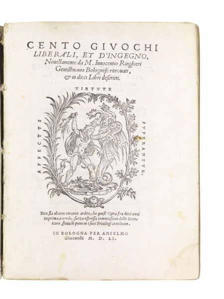 (Scacchi &ndash; Giochi) RINGHIERI, Innocenzio. Cento giuochi liberali, et d&rsquo;ingegno. In Bologna, per Anselmo Giaccarelli, 1551.