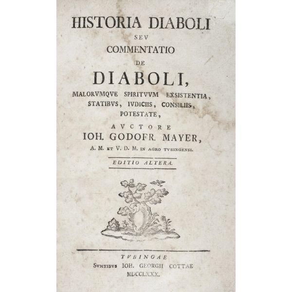Mayer, Johann Gottfried. Historia diaboli seu commentatio de diaboli, malorumque spirituum exsistentia. Tubinga, Cotta, 1780.