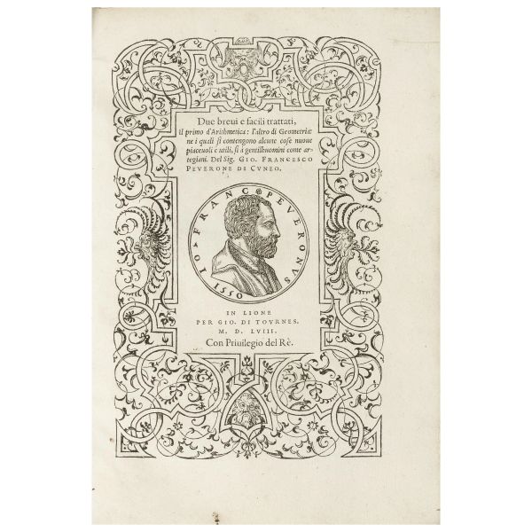 Peverone, Giovanni Francesco. Due brevi e facili trattati, il primo d'arithmetica; l'altro di geometria. Lione, de Tournes, 1558.