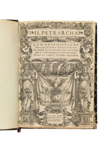      (Illustrati 500)   PETRARCA, Francesco.   Il Petrarcha con l&rsquo;espositione d&rsquo;Alessandro Vellutello di nouo ristampato con le figure a i Triomphi, et con piu cose vtili in varii luoghi aggiunte.   In Vinegia, appresso Gabriel Giolito de Ferrari, 1545.  