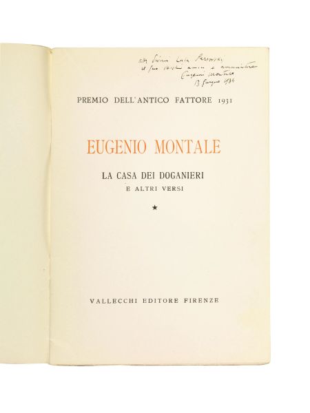 MONTALE, Eugenio. La casa dei doganieri e altri versi. Firenze, Vallecchi, 1932.