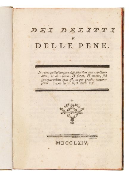 BECCARIA, Cesare. Dei delitti e delle pene. [Livorno, Tipografia Coltellini], 1764.