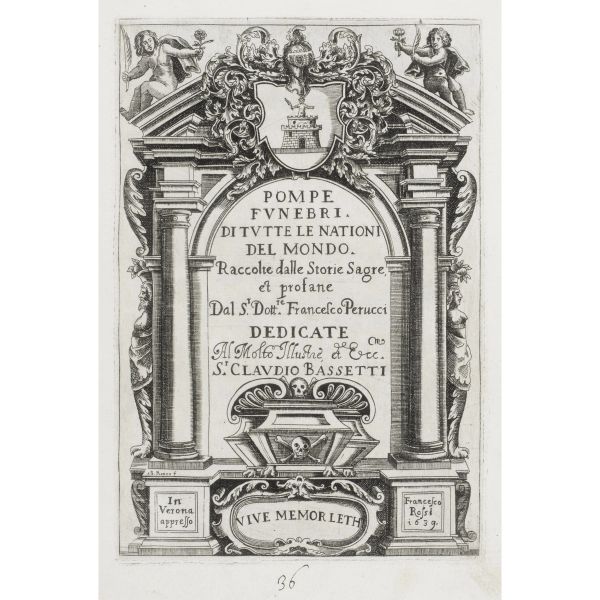 Perucci, Francesco. Pompe funebri di tutte le nationi del mondo. Verona, Rossi, 1639.