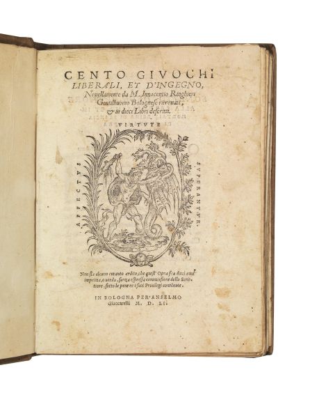 (Scacchi - Giochi) RINGHIERI, Innocenzio. Cento giuochi liberali, et d&rsquo;ingegno. In Bologna, per Anselmo Giaccarelli, 1551.