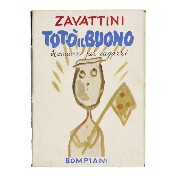 Mino Maccari - Zavattini, Cesare. Totò il buono. Milano, Bompiani, 1943.