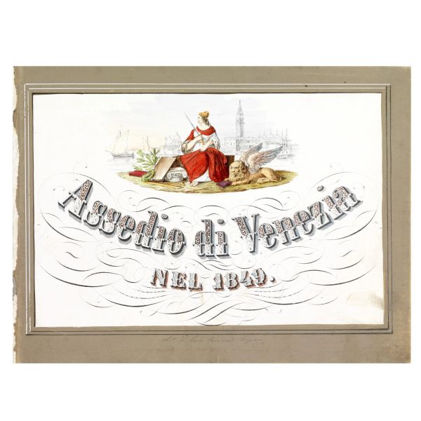 (Venezia - Illustrati 800)   [MORO, Marco].   Assedio di Venezia nel 1849  . [Venezia, Lit. Ripamonti Carpano, dopo il 1849].