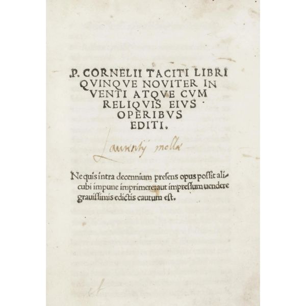 Cornelio Tacito. Libri qvinqve noviter inventi atque cum reliquis eius operibus editi. Milano, Minuziano, 1517.