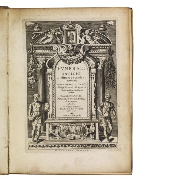 (Illustrati 500)   PORCACCHI, Tommaso.   Funerali antichi di diversi popoli, et nationi  . In Venetia, (appresso Simon Galignani de Karera), 1574.