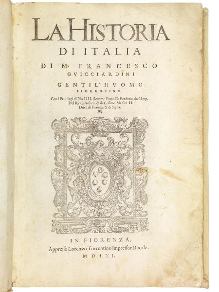 GUICCIARDINI, Francesco. La Historia di Italia di m. Francesco Guicciardini gentil&rsquo;huomo fiorentino. In Fiorenza, appresso Lorenzo Torrentino, 1561.