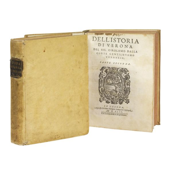 (Verona)   DELLA CORTE, Girolamo.&nbsp;   L&rsquo;istoria di Verona divisa in due parti et in XXII libri  . In Verona, nella Stamperia di Girolamo Discepolo, 1592-1594.