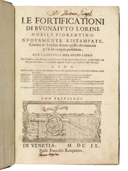 (Militaria - Illustrati 600) LORINI, Bonaiuto. Le fortificationi di Buonaiuto Lorini, nobile fiorentino, nuouamente ristampate. In Venetia, Francesco Rampazetto, 1609.