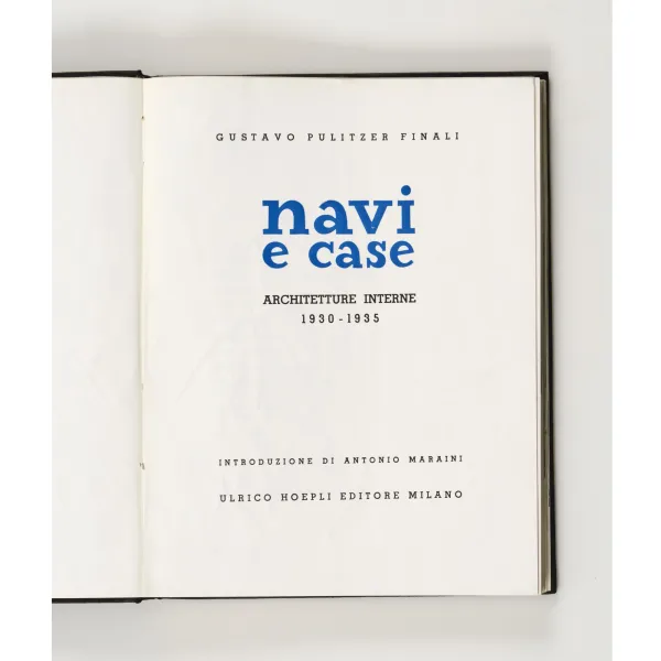 



Navi e Case, G. Pulitzer Finali, Ulrico Hoepli Editore, Milano, 1935