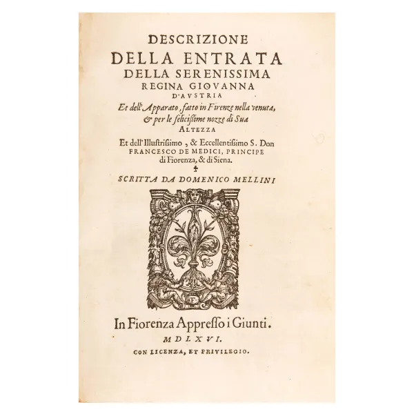 The Florentine celebrations for the wedding of Joanna of Austria to Francesco de' Medici