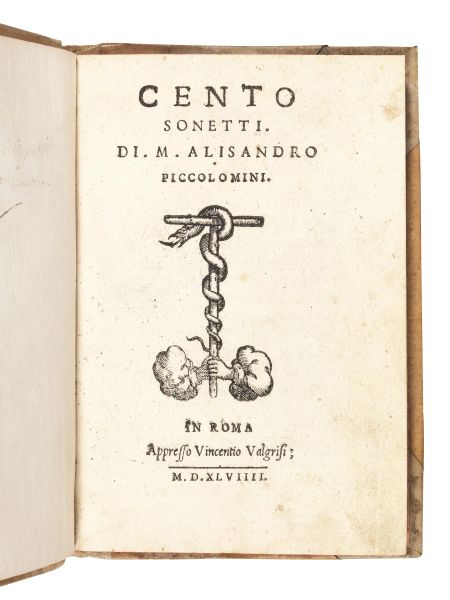 PICCOLOMINI, Alessandro. Cento sonetti. In Roma, appresso Vincentio Valgrisi, 1549.