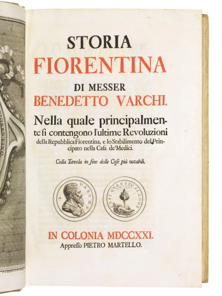 (Firenze) VARCHI, Benedetto (1503-1565). Storia fiorentina di messer Benedetto Varchi. In Colonia, appresso Pietro Martello, 1721.