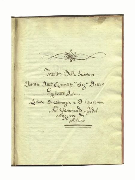 (Manoscritto&nbsp; Ortopedia) PATRINI, Guglielmo (1719-1806). Trattato delle&nbsp;&nbsp;&nbsp;
