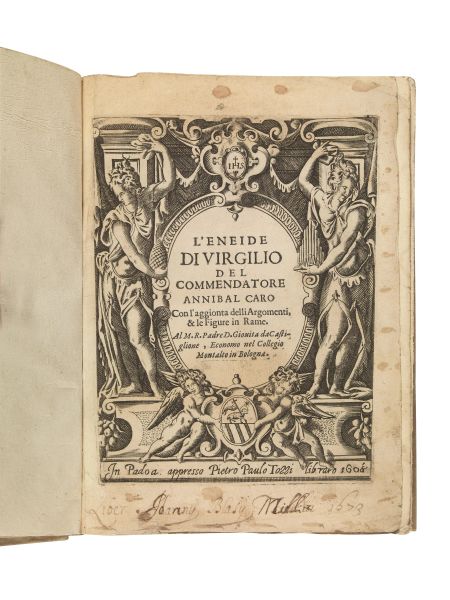      (Illustrati 600)   VERGILIUS.   L&rsquo; Eneide di Virgilio del commendatore Annibal Caro con l&rsquo;aggionta delli argomenti, &amp; le figure in rame.   In Padoa, appresso Pietro Paulo Tozzi libraro, 1608. 
