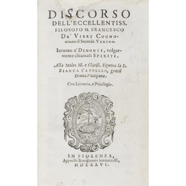 Vieri, Francesco. Discorso intorno a' dimonii volgarmente detti spiriti. Firenze, Sermartelli, 1576.