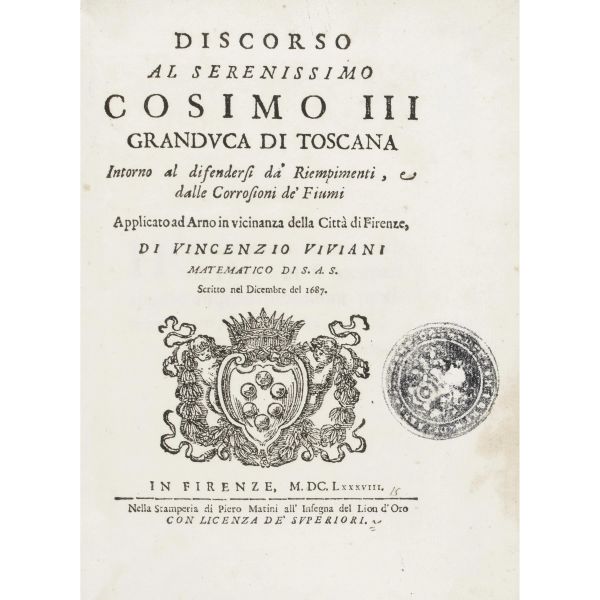 Viviani, Vincenzo. Discorso … intorno al difendersi da’ riempimenti, e dalle corrosioni de’ fiumi. Firenze, Matini, 1688.