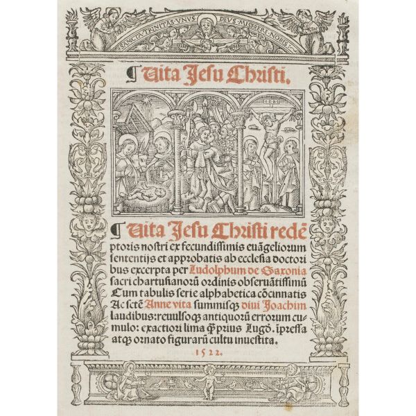 Ludolfo di Sassonia. Vita Jesu Christi. Lione, Huyon per Giunta,1522.
