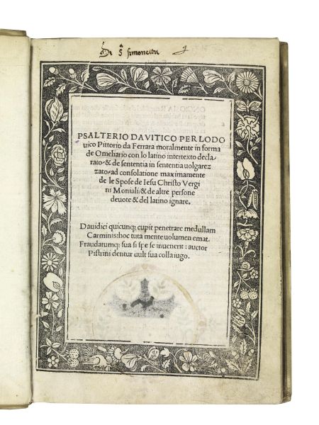 PITTORIO, Bigi Luigi. Psalterio dauitico per Lodouico Pittorio da Ferrara moralmente in forma de Omeliario con lo latino intertexto declarato &amp; de sententia in sententia uolgarizzato. (Stampato in Bologna per li heredi di Benedetto di Hetorre di Faelli, 1524).
