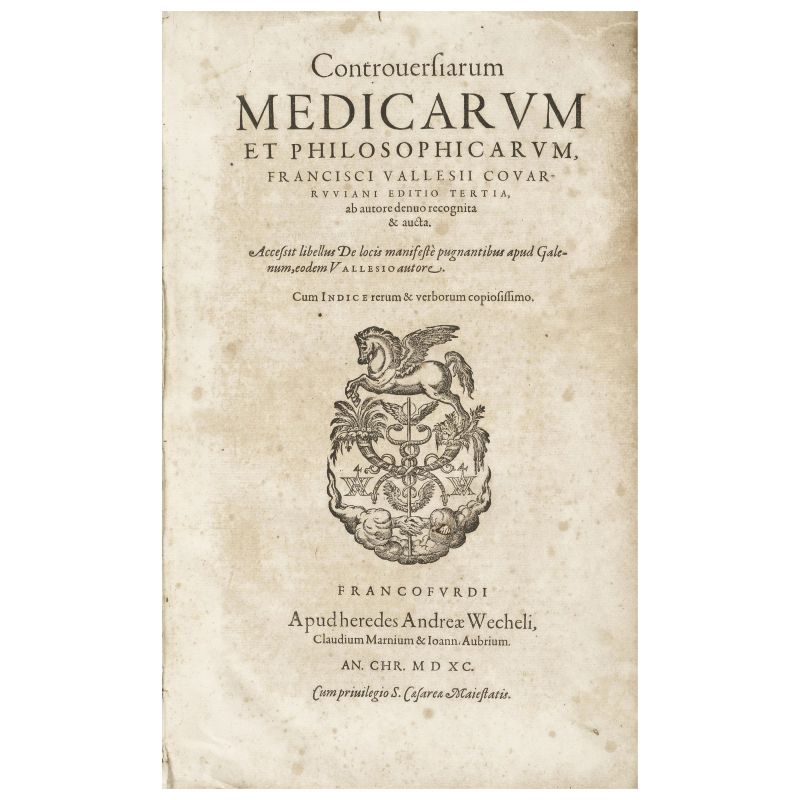 Valles, Francisco. Controversiarum Medicarum. Francoforte, Wechel, 1590.  - Asta LIBRI, MANOSCRITTI, AUTOGRAFI E STAMPE - Pandolfini Casa d'Aste
