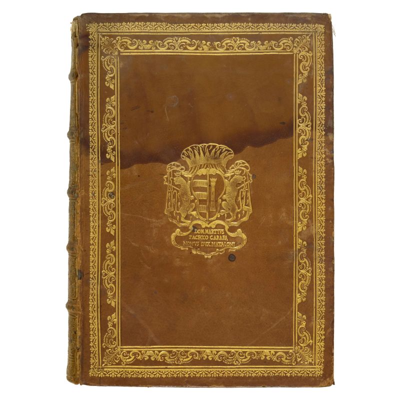 Rare binding with the arms of Don Marzio Pacecco Carafa  - Auction BOOKS, MANUSCRIPTS AND AUTOGRAPHS - Pandolfini Casa d'Aste