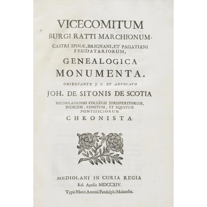 Benaglio, Giuseppe. Elenchus familiarum in Mediolani Dominio. Milano, Malatesta, 1714. Legato con Sitoni, Giovanni. Vicecomitum Burgi Ratti marchionum... genealogica monumenta. Milano, Malatesta, 1714.  - Asta LIBRI, MANOSCRITTI, AUTOGRAFI E STAMPE - Pandolfini Casa d'Aste