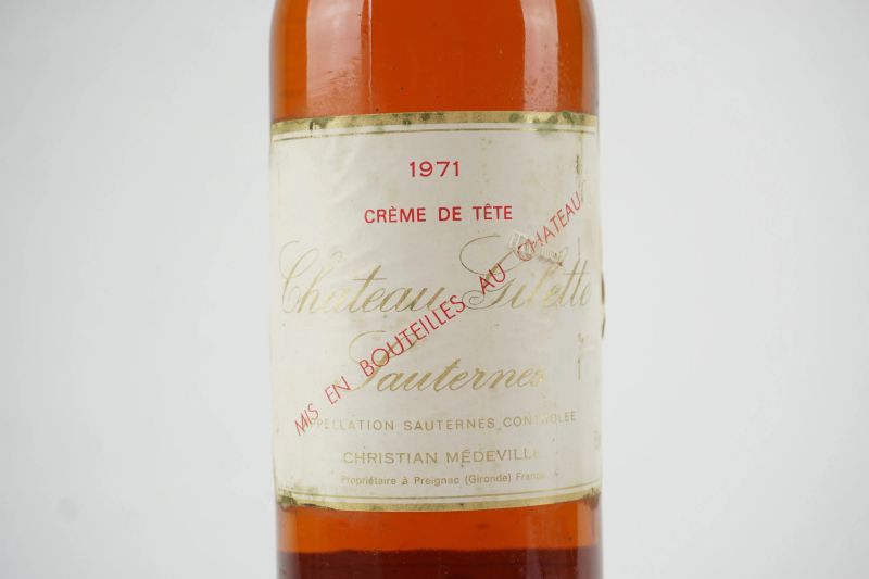     Cr&egrave;me de T&ecirc;te Ch&acirc;teau Gilette    - Auction ONLINE AUCTION | Smart Wine & Spirits - Pandolfini Casa d'Aste