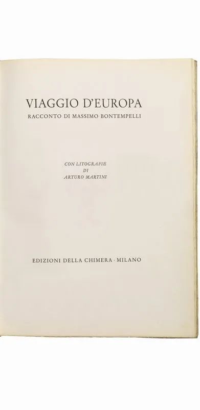 Edizioni di pregio  Illustrati 900) BONTEMPELLI, Massimo  MARTINI, Arturo.  - Auction Books, manuscripts and autographs - Pandolfini Casa d'Aste