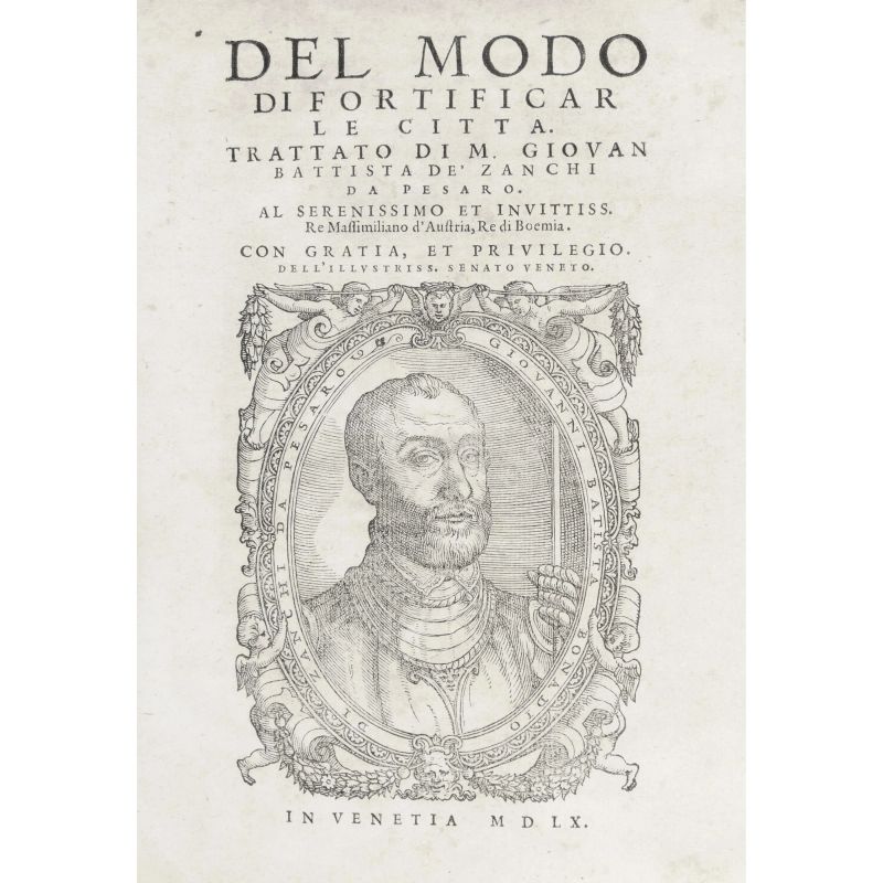 Zanchi, Giovanni Battista. Del modo di fortificar le città. Venezia, Domenico e Cornelio Nicolini da Sabio, 1560.  - Asta LIBRI, MANOSCRITTI, AUTOGRAFI E STAMPE - Pandolfini Casa d'Aste