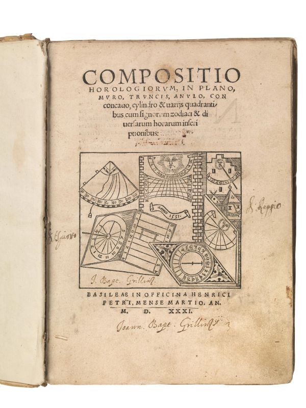 (Orologi) M&Uuml;NSTER, Sebastian. Compositio horologiorum, in plano, muro, truncis, anulo, con concavo, cylindro &amp; varijs quadrantibus, cum signorum zodiaci &amp; diversarum horarum inscriptionibus.. Basileae, in officina Henrici Petri, mense Martio 1531.  - Auction Book, manuscripts AND AUTOGRAPHS - Pandolfini Casa d'Aste