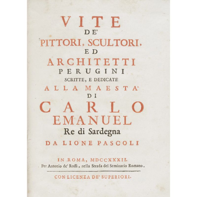 Pascoli, Lione. Vite de’ pittori, scultori, ed architetti perugini. Roma, De Rossi, 1732.  - Asta LIBRI, MANOSCRITTI, AUTOGRAFI E STAMPE - Pandolfini Casa d'Aste