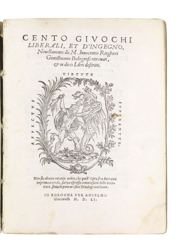 (Scacchi &ndash; Giochi) RINGHIERI, Innocenzio. Cento giuochi liberali, et d&rsquo;ingegno. In Bologna, per Anselmo Giaccarelli, 1551.  - Asta Argenti, Numismatica e Libri - Pandolfini Casa d'Aste