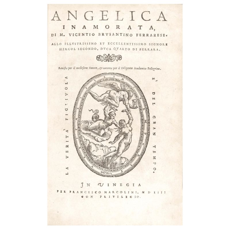 Brusantino, Vincenzo. Angelica innamorata. Venezia, Marcolini, 1553.  - Asta LIBRI, MANOSCRITTI, AUTOGRAFI E STAMPE - Pandolfini Casa d'Aste