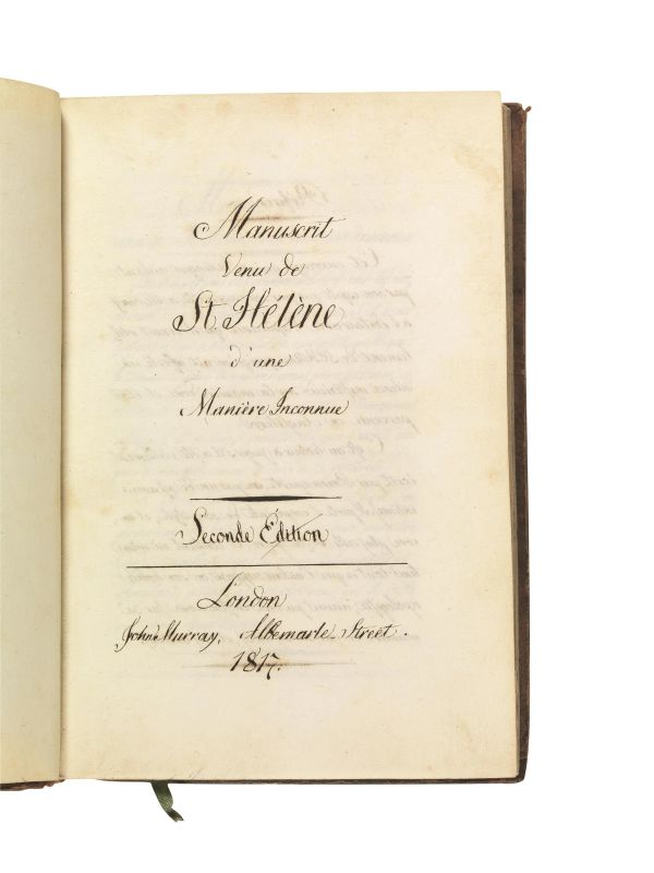      [NAPOLEONE].     Manuscrit Venu de Sainte-H&eacute;l&egrave;ne d&rsquo;une Mani&egrave;re Inconnue. Seconde &Eacute;dition.   London, John Murray, Albemarle Street, 1817.   - Auction BOOKS, MANUSCRIPTS AND AUTOGRAPHS - Pandolfini Casa d'Aste