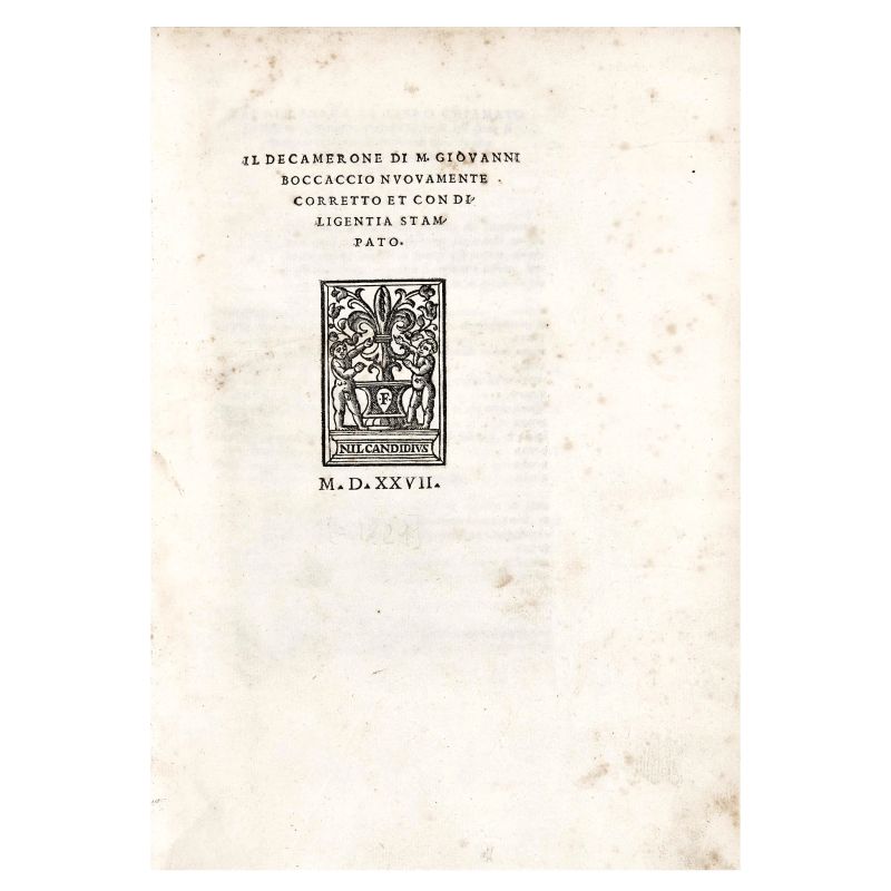 Boccaccio, Giovanni. Il Decamerone, nuovamente corretto et con diligentia stampato. Firenze, Giunti, 1527 [ma Venezia 1729].  - Auction BOOKS, MANUSCRIPTS AND AUTOGRAPHS - Pandolfini Casa d'Aste