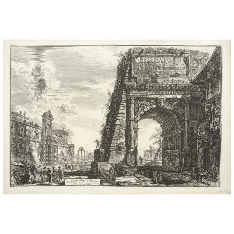 Piranesi, Giovanni Battista. Veduta dell'Arco di Tito. [Roma, 1771].  - Asta LIBRI, MANOSCRITTI, AUTOGRAFI E STAMPE - Pandolfini Casa d'Aste