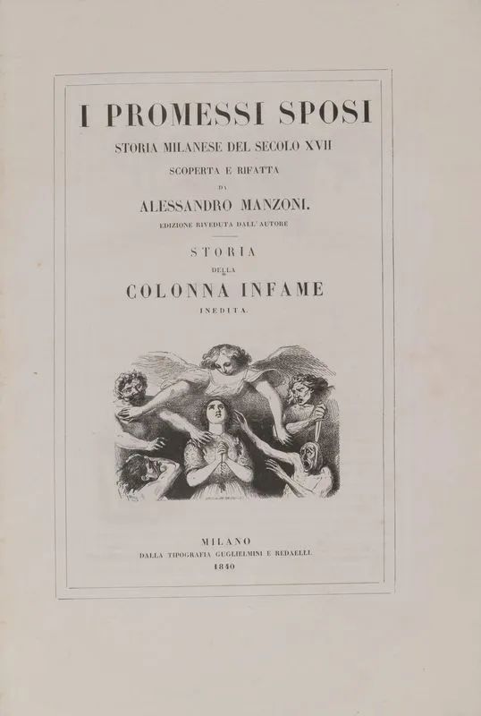 MANZONI, Alessandro. I Promessi sposi. Storia milanese del secolo  - Auction OLD MASTER AND MODERN PRINTS AND DRAWINGS - OLD AND RARE BOOKS - Pandolfini Casa d'Aste