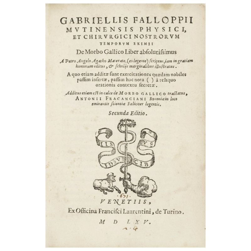 Falloppio, Gabriele. De Morbo Gallico. Legato con Fracanciani, Antonio. De Morbo Gallico tractatus. Venezia, Laurentino, 1565.  - Asta LIBRI, MANOSCRITTI, AUTOGRAFI E STAMPE - Pandolfini Casa d'Aste