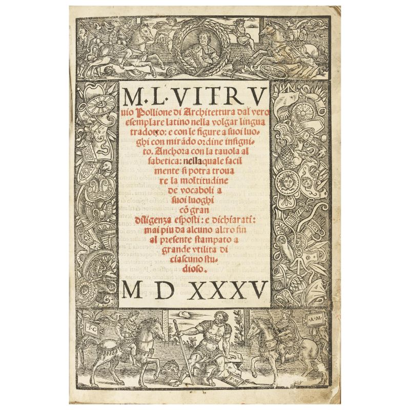 Vitruvio. Architettura dal vero esemplare latino nella volgar lingua tradotto. Venezia, Zoppino, 1535.  - Asta LIBRI, MANOSCRITTI, AUTOGRAFI E STAMPE - Pandolfini Casa d'Aste