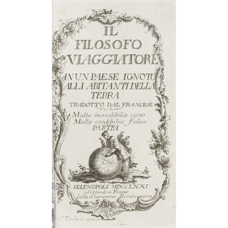 [Algarotti, Francesco]. Il Filosofo Viaggiatore, in un paese ignoto alli abitanti della terra. Selenopoli [ma Firenze], Bonducci, 1771.  - Asta LIBRI, MANOSCRITTI, AUTOGRAFI E STAMPE - Pandolfini Casa d'Aste