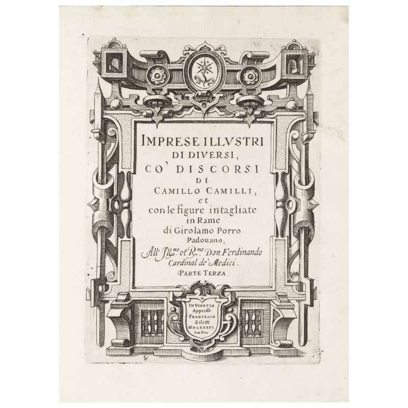 Camilli, Camillo. Imprese illustri. Venezia, Ziletti, 1586.  - Asta LIBRI, MANOSCRITTI, AUTOGRAFI E STAMPE - Pandolfini Casa d'Aste