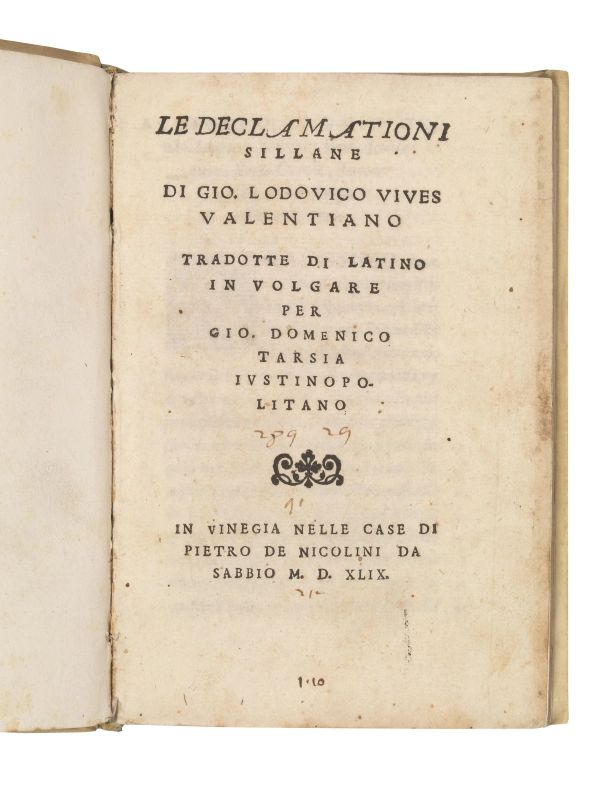 VIVES, Juan Luis. Le Declamationi Sillane. In Vinegia, Pietro de Nicolini da Sabbio, 1549.  - Asta Arcade | Libri, Argenti, Porcellane e Maioliche, Numismatica - Pandolfini Casa d'Aste