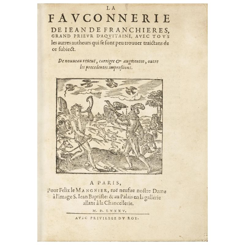 Una delle più rare opere francesi di falconeria   - Asta LIBRI, MANOSCRITTI E AUTOGRAFI - Pandolfini Casa d'Aste