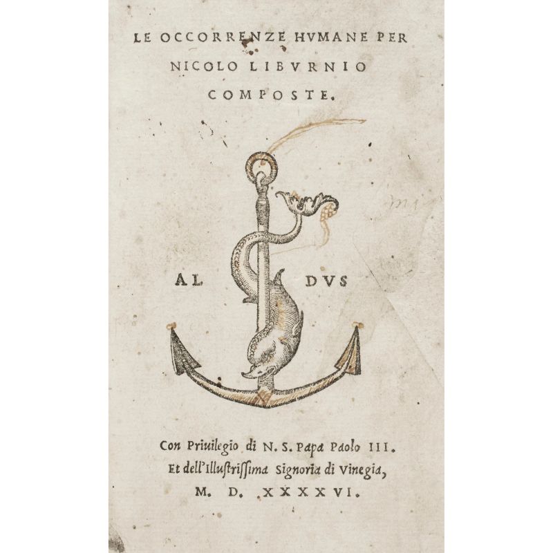Liburnio, Niccolò. Le occorrenze humane. Venezia, eredi di Aldo, 1546.  - Asta LIBRI, MANOSCRITTI, AUTOGRAFI E STAMPE - Pandolfini Casa d'Aste