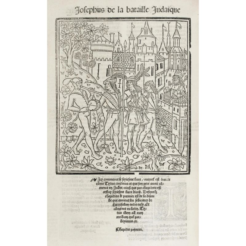 Flavio, Giuseppe. L’histoire … contenant les guerres qui furent au pays de Judee. Parigi, Nicolas Savetier per Galliot Du Pré il vecchio, Poncet Le Preux e Claude Chevallon,1530  - Asta LIBRI, MANOSCRITTI, AUTOGRAFI E STAMPE - Pandolfini Casa d'Aste