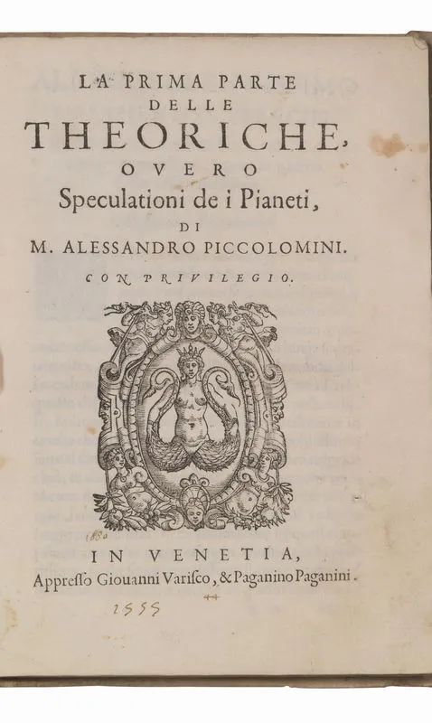 (Astronomia &ndash; Astrologia) PICCOLOMINI, Alessandro. La Prima  - Asta STAMPE E DISEGNI DAL XVI AL XX SECOLO - LIBRI ANTICHI E RARI - Pandolfini Casa d'Aste